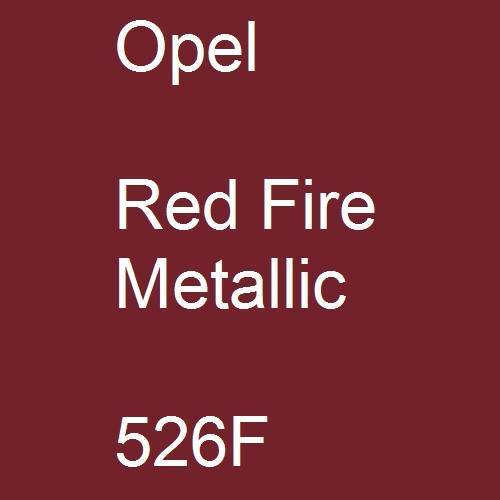 Opel, Red Fire Metallic, 526F.